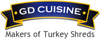 GD Cuisine - Makers of Turkey Shreds